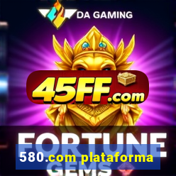 580.com plataforma